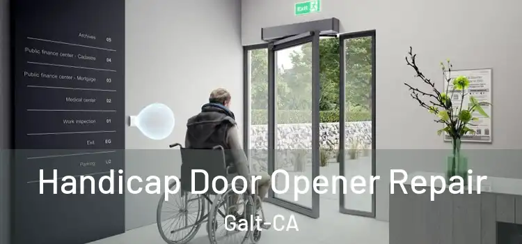  Handicap Door Opener Repair Galt-CA